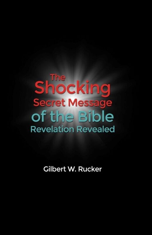 The Shocking Secret Message of the Bible Revelation Revealed