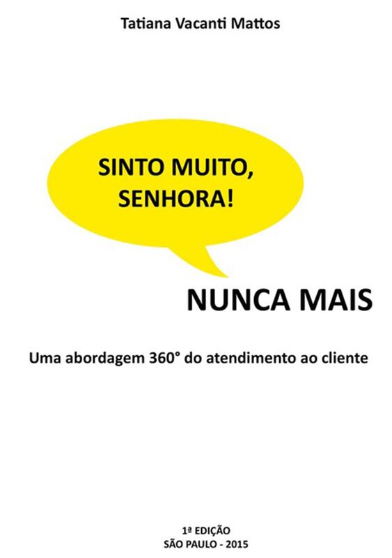 Sinto Muito, Senhora! Nunca Mais