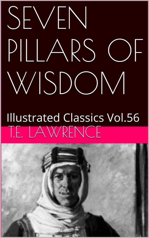 Seven Pillars of Wisdom by T.E. Lawrence