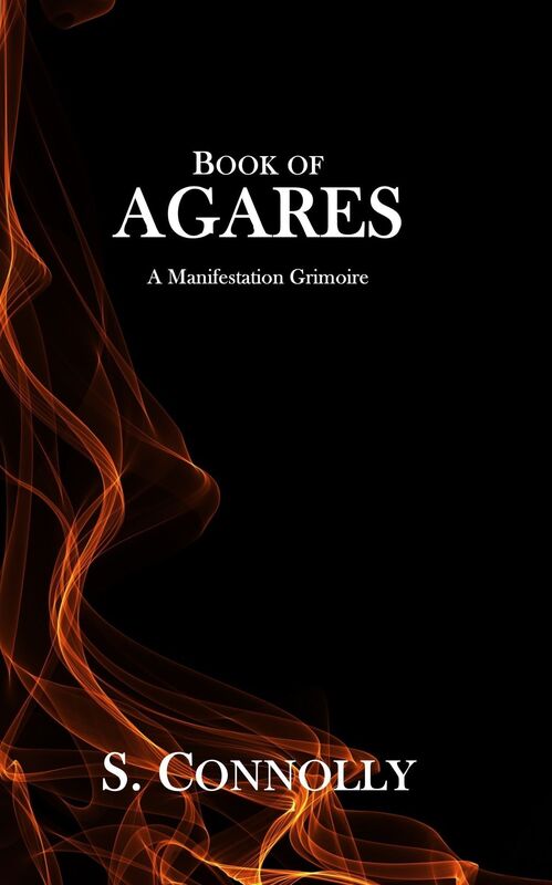 Book of Agares: A Manifestation Grimoire