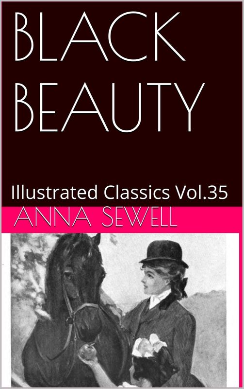 BLACK BEAUTY The Autobiography of a Horse by Anna Sewell