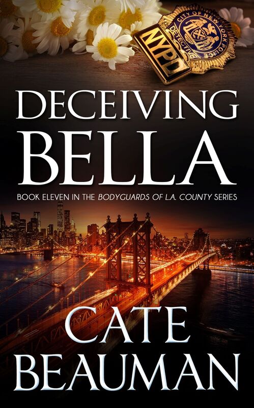 Deceiving Bella (Book Eleven In The Bodyguards Of L.A. County Series)