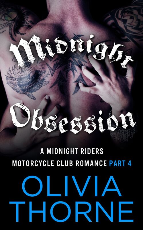Midnight Obsession (A Midnight Riders Motorcycle Club Romance Part 4)