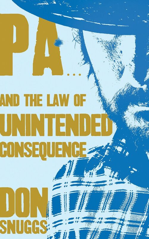 Pa And the Law of Unintended Consequence