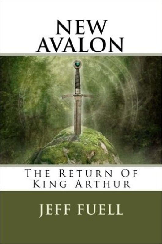 NEW AVALON: The Return of King Arthur