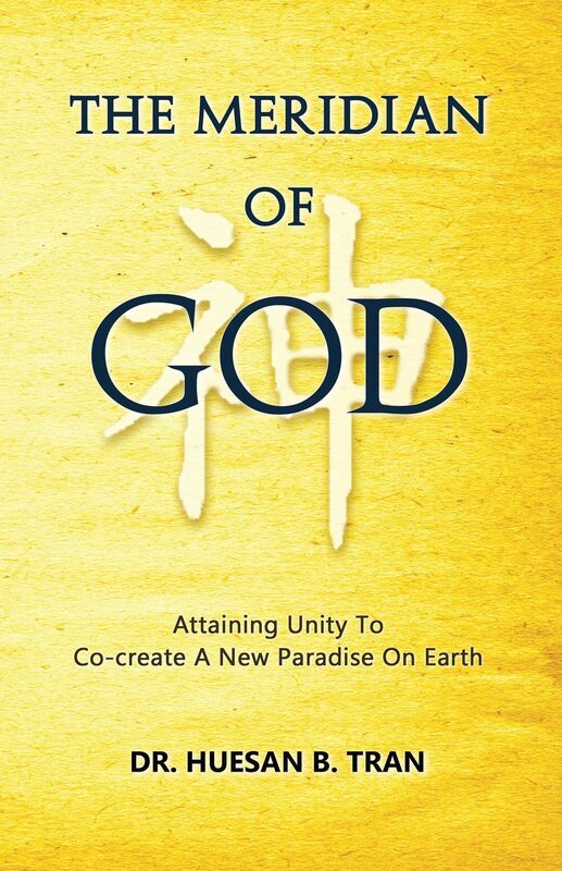 The Meridian of God - Attaining Unity To Co-Create A New Paradise On Earth