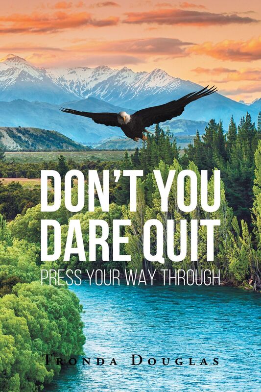 Don't you dare quit - PRESS your way through