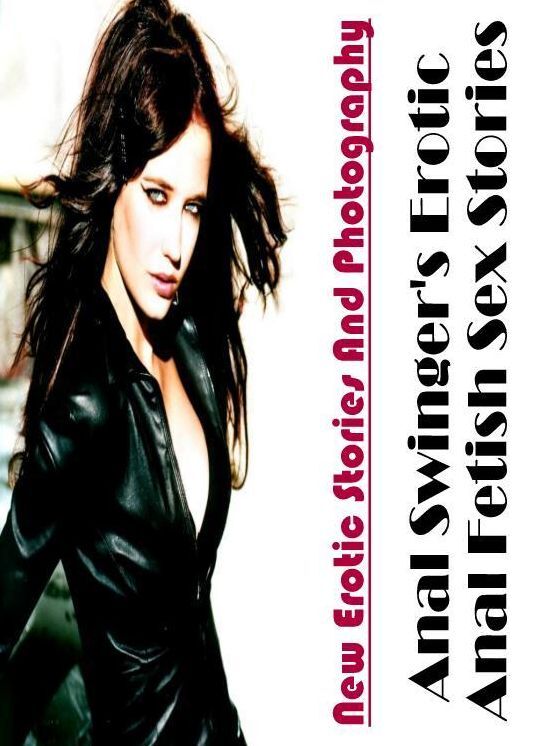 Naked: New Erotic Stories And Photography Anal Swinger's Erotic Anal Fetish Sex Stories ( Erotic Photography, Erotic Stories, Nude Photos, Naked , Lesbian, She-male, Gay, Fetish, Bondage, Sex, Erotica, Hentai, Blow Job, Three-sum , XXX)