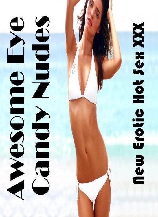 Blow Job: New Erotic Hot Sex XXX Awesome Eye Candy Nudes ( Erotic Photography, Erotic Stories, Nude Photos, Naked , Lesbian, She-male, Gay, Fetish, Bondage, Sex, Erotica, Hentai, Blow Job, Three-sum , XXX)