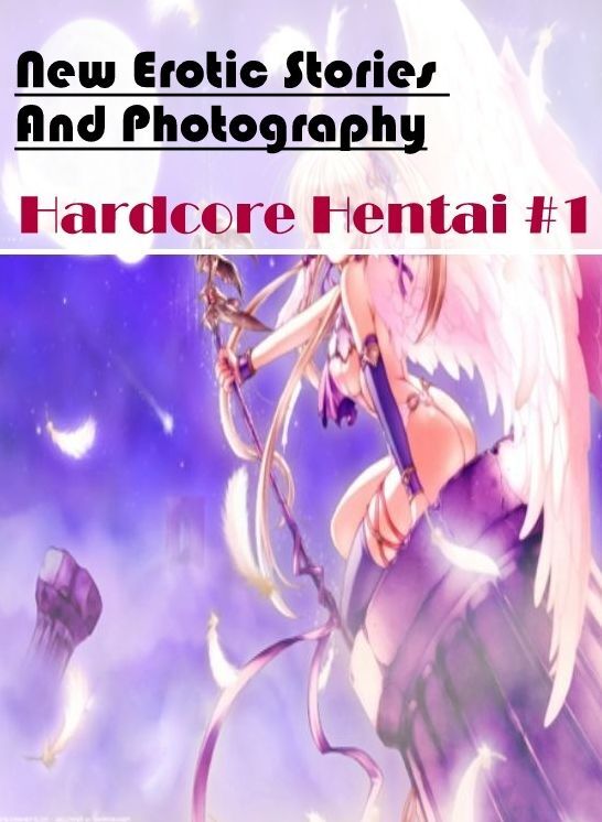 Naked: New Erotic Stories And Photography Hardcore Hentai #1 ( Erotic Photography, Erotic Stories, Nude Photos, Naked , Lesbian, She-male, Gay, Fetish, Bondage, Sex, Erotica, Hentai, Blow Job, Three-sum , XXX)
