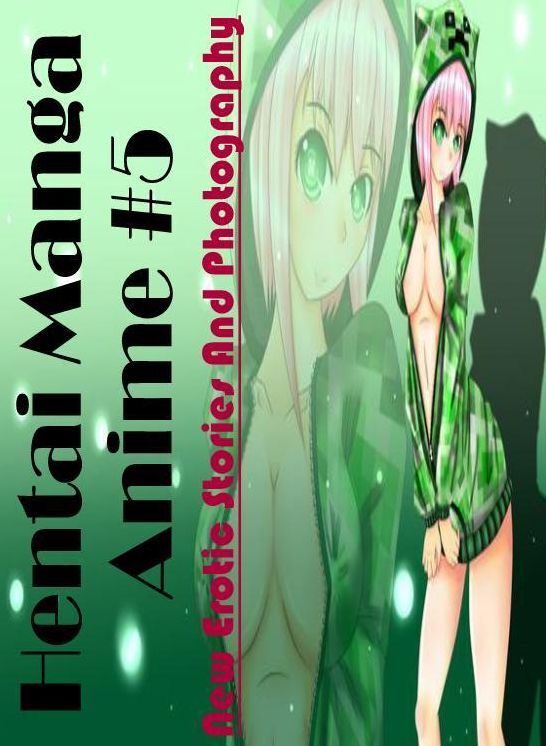 Nude Photos: New Erotic Stories And Photography Hentai Manga Anime #5 ( Erotic Photography, Erotic Stories, Nude Photos, Naked , Lesbian, She-male, Gay, Fetish, Bondage, Sex, Erotica, Hentai, Blow Job, Three-sum , XXX)
