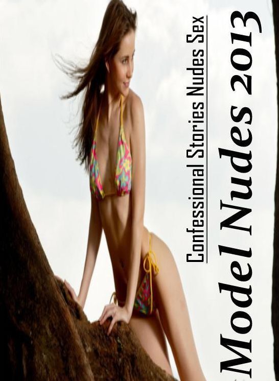 Breast: Confessional Stories Nudes Sex Model Nudes 2013 ( Erotic Photography, Erotic Stories, Nude Photos, Naked , Lesbian, She-male, Gay, Fetish, Bondage, Sex, Erotica, Hentai, Blow Job, Three-sum , XXX)
