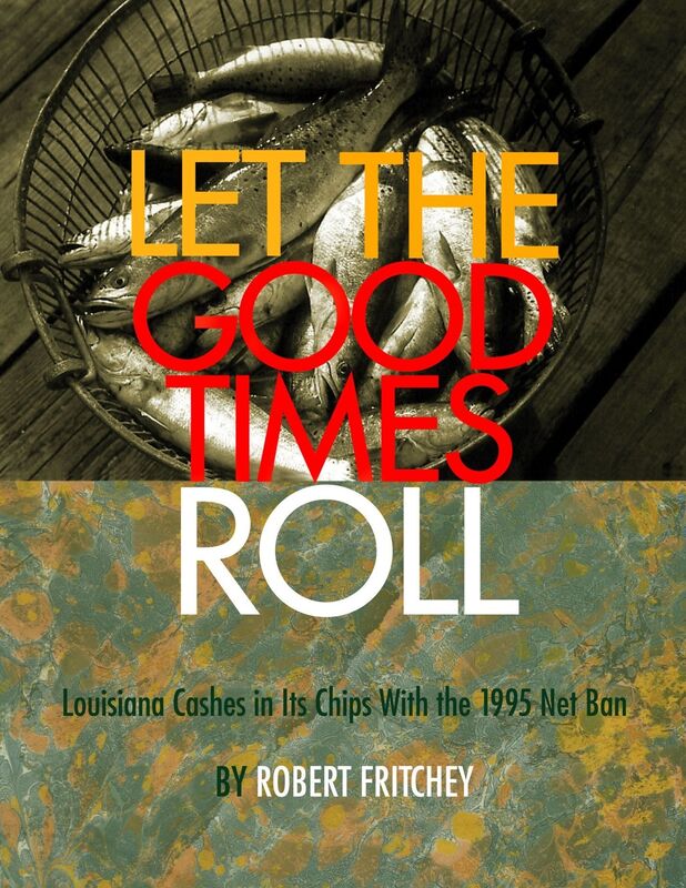 Let the Good Times Roll: Louisiana Cashes in its Chips with the 1995 Net Ban