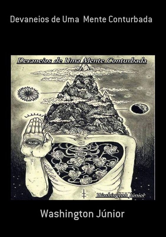 Devaneios De Uma Mente Conturbada
