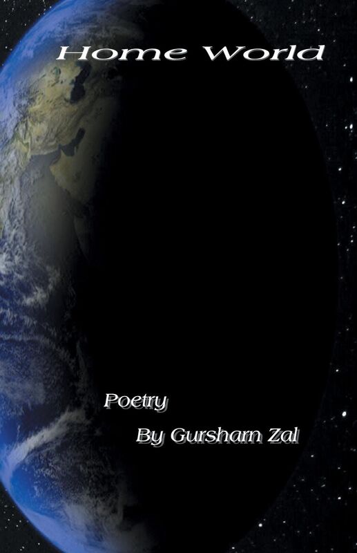 Home World: New Poems by Gursharn S. Zal