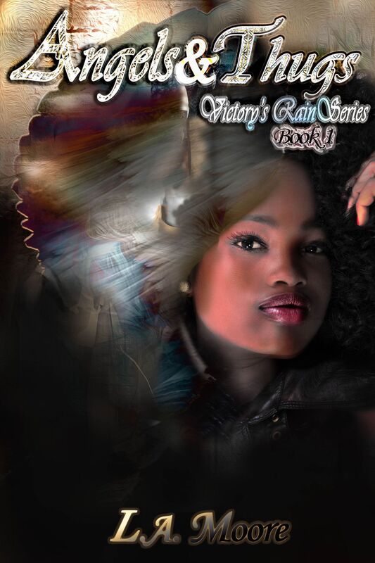 Angels And Thugs L.A. Moore