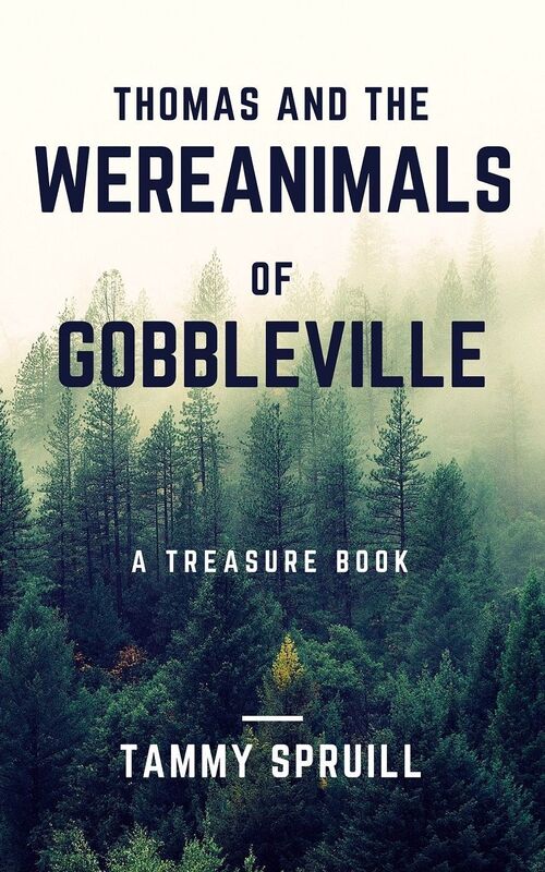 Thomas and the Wereanimals Of Gobbleville