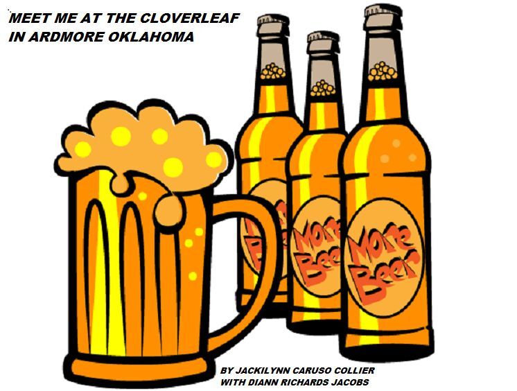 MEET ME AT THE CLOVERLEAF IN ARDMORE OKLAHOMA