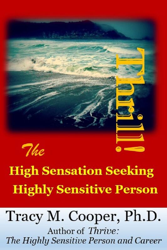 Thrill: The High Sensation Seeking Highly Sensitive Person