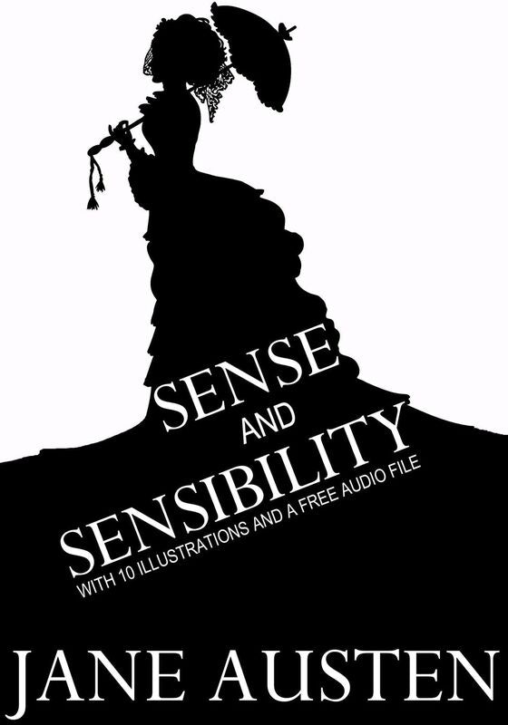 Sense and Sensibility: With 10 Illustrations and a Free Audio File.