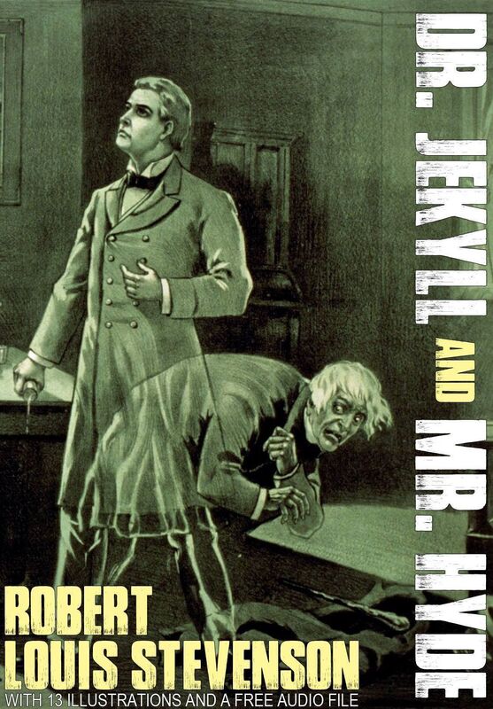 Dr. Jekyll and Mr. Hyde: With 13 Illustrations and a Free Audio File.