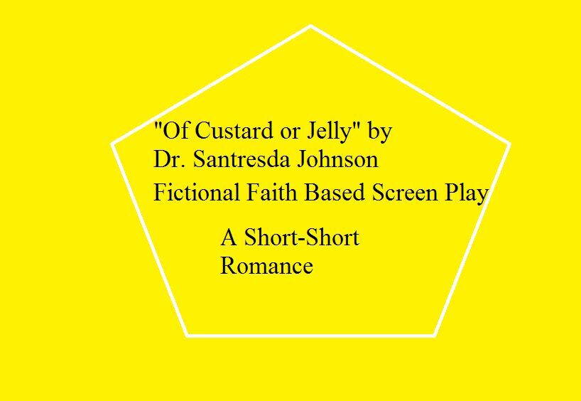 Of Custard or Jelly