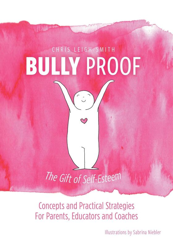 Bully Proof: The Gift of Self-Esteem