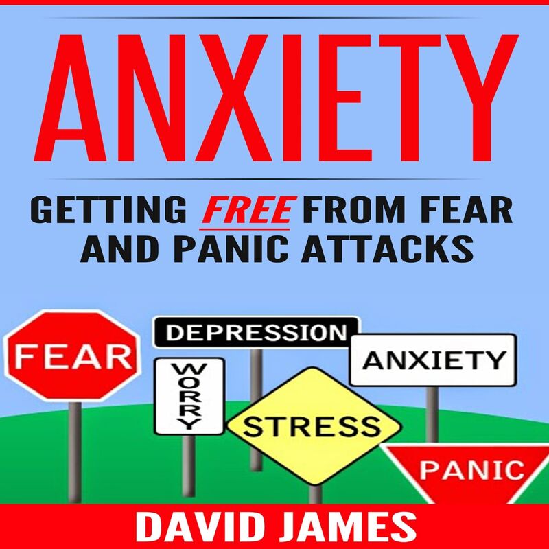 ANXIETY - Getting Free From Fear And Panic Attacks