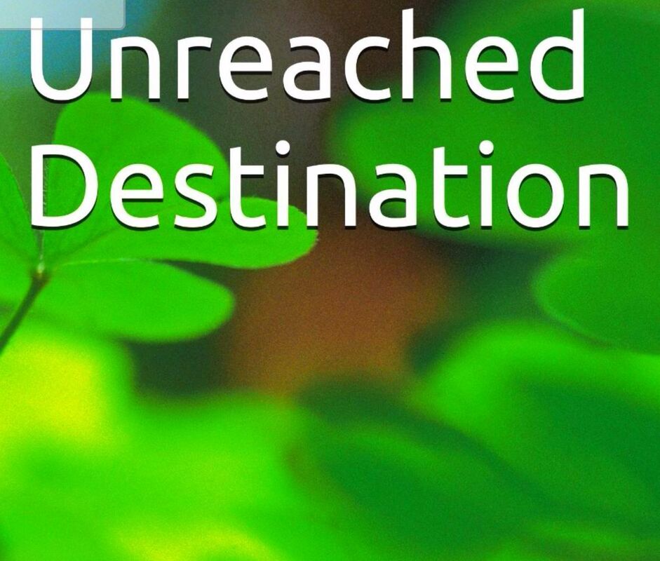 Unreached Destination