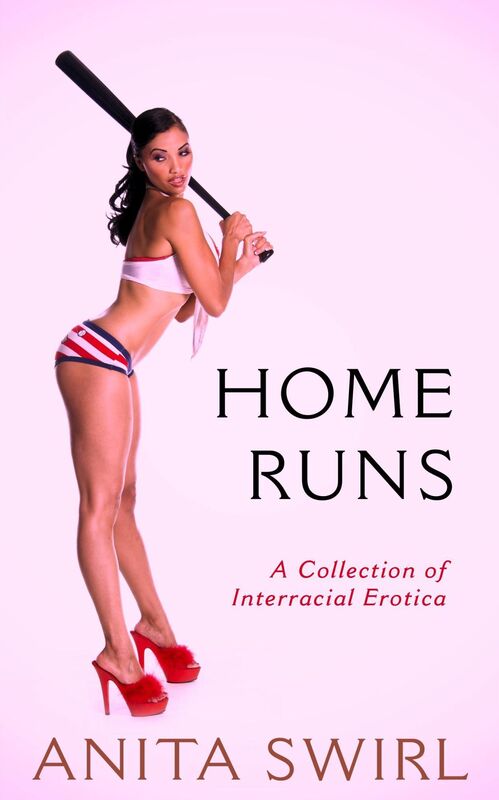 Home Runs: A Collection of Interracial Erotica