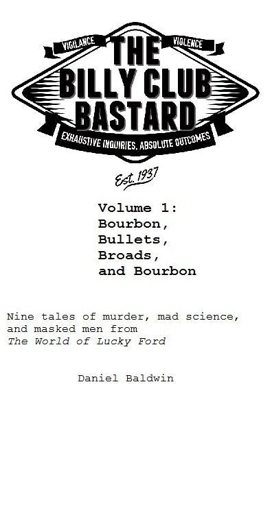Bourbon, Bullets, Broads, and Bourbon