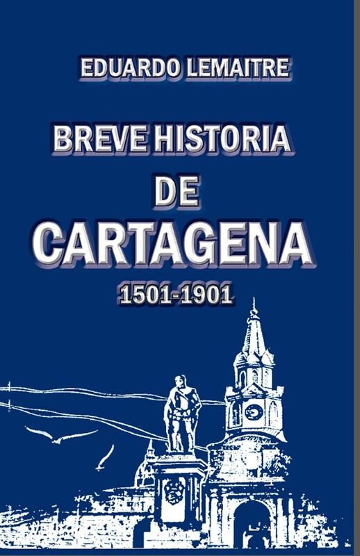 Breve historia de Cartagena