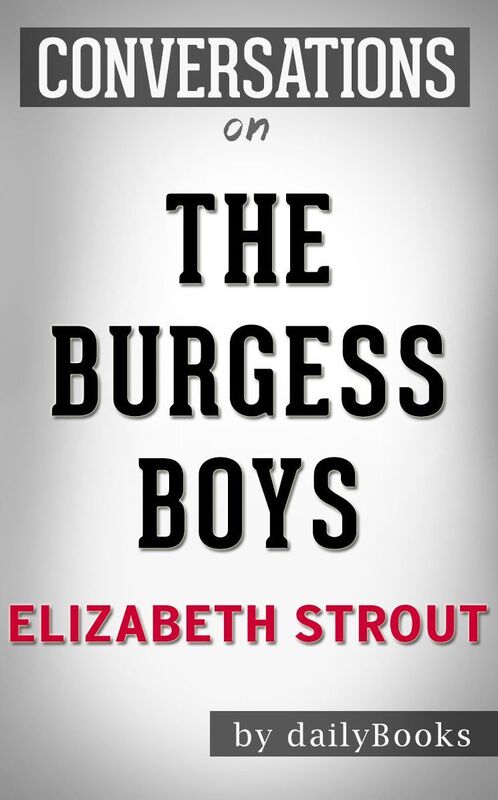 Conversation Starters The Burgess Boys by Elizabeth Strout