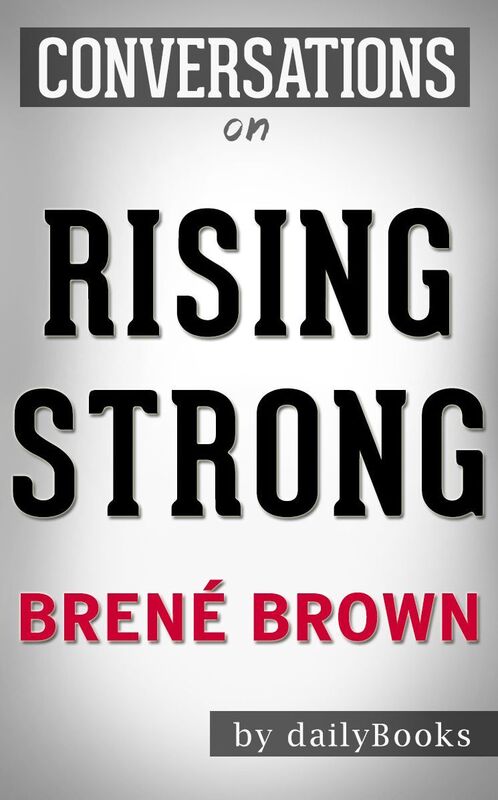 Conversation Starters Rising Strong by Brene Brown