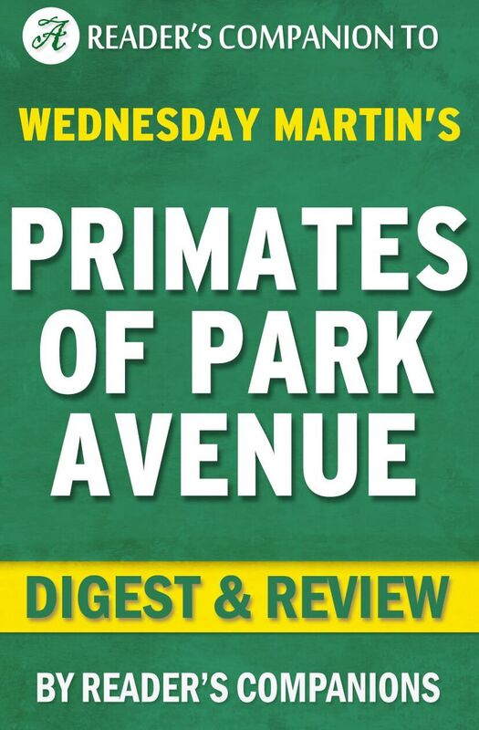 Digest & Review Primates of Park Avenue by Wednesday Martin