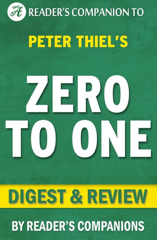 Digest & Review Zero to One by Peter Thiel