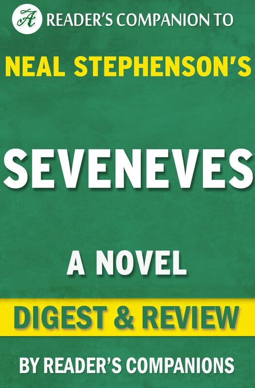 Digest & Review Seveneves by Neal Stephenson