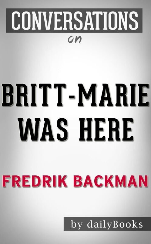 Conversation Starters Britt-Marie Was Here by Fredrik Backman