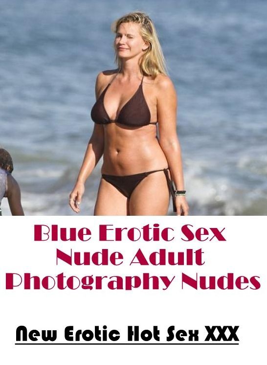 Erotica Photo: New Erotic Hot Sex XXX Blue Erotic Sex Nude Adult Photography Nudes ( Erotic Photography, Erotic Stories, Nude Photos, Naked , Lesbian, She-male, Gay, Fetish, Bondage, Sex, Erotica, Hentai, Blow Job, Three-sum , XXX)