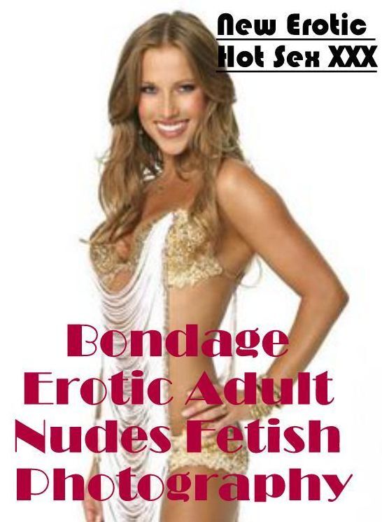 XXX: New Erotic Hot Sex XXX Bondage Erotic Adult Nudes Fetish Photography ( Erotic Photography, Erotic Stories, Nude Photos, Naked , Lesbian, She-male, Gay, Fetish, Bondage, Sex, Erotica, Hentai, Blow Job, Three-sum , XXX)