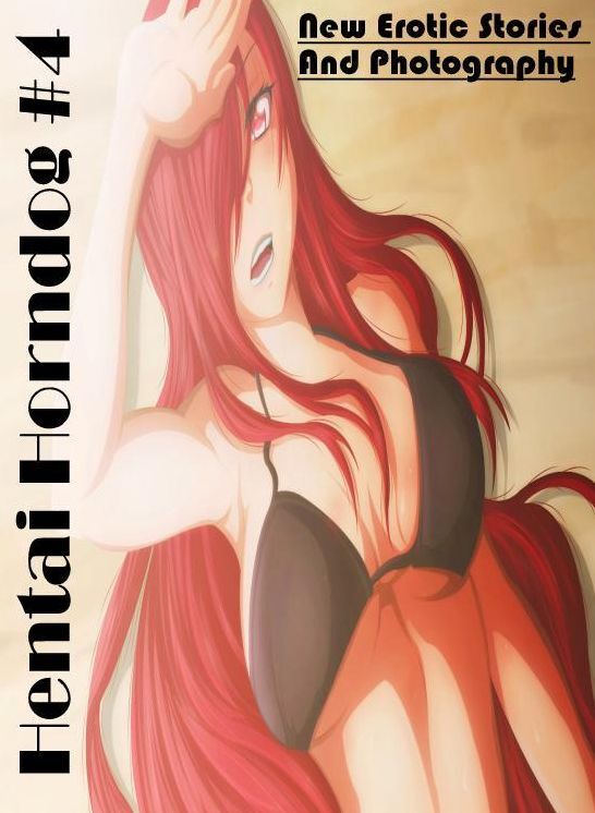 Erotic: New Erotic Stories And Photography Hentai Horndog #4 ( Erotic Photography, Erotic Stories, Nude Photos, Naked , Lesbian, She-male, Gay, Fetish, Bondage, Sex, Erotica, Hentai, Blow Job, Three-sum , XXX)