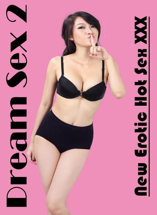 Erotica Photo: New Erotic Hot Sex XXX Dream Sex 2 ( Erotic Photography, Erotic Stories, Nude Photos, Naked , Lesbian, She-male, Gay, Fetish, Bondage, Sex, Erotica, Hentai, Blow Job, Three-sum , XXX)