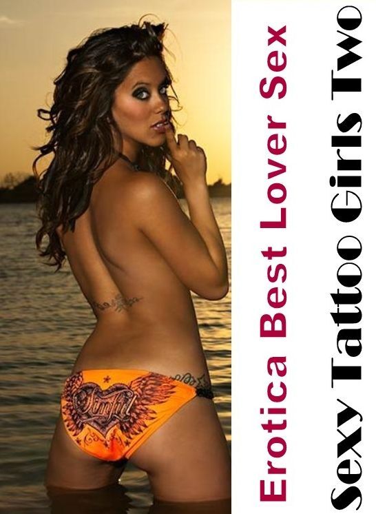 Erotica Photo: Erotica Best Lover Sex Sexy Tattoo Girls Two ( Erotic Photography, Erotic Stories, Nude Photos, Naked , Lesbian, She-male, Gay, Fetish, Bondage, Sex, Erotica, Hentai, Blow Job, Three-sum , XXX)