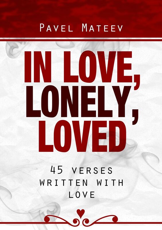 IN LOVE, LONELY, LOVED