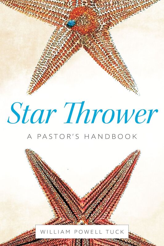 Star Thrower: A Pastor's Handbook