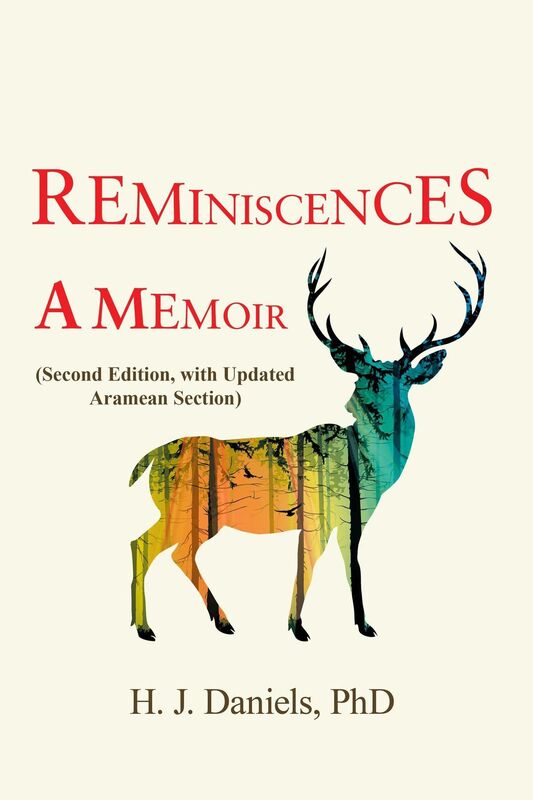 Reminiscences, a Memoir: Second Edition, with Updated Aramean Section