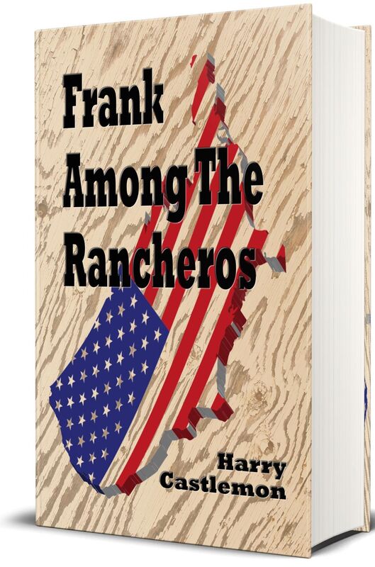 Frank Among the Rancheros (illustrated Edition)