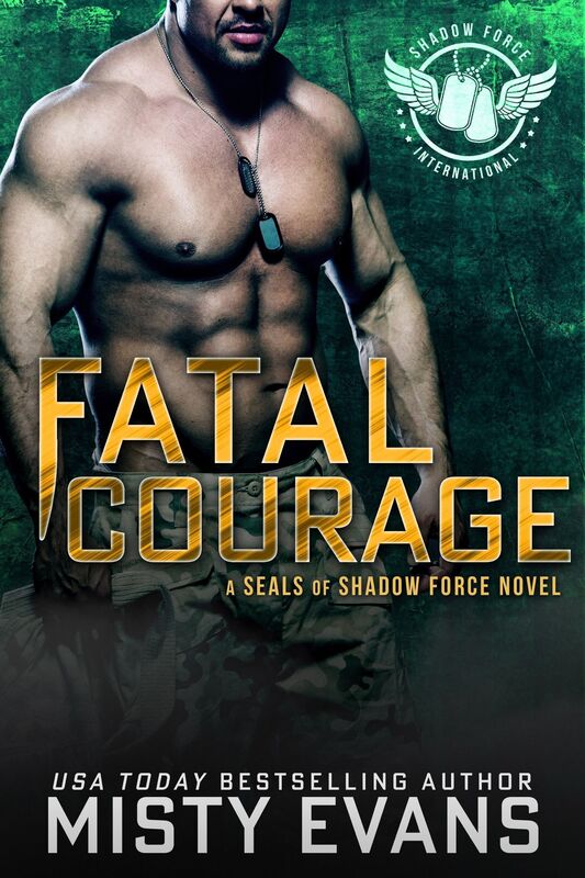 Fatal Courage: SEALs of Shadow Force Romantic Suspense Series, Book 3