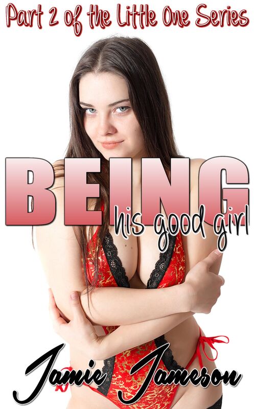 Being His Good Girl