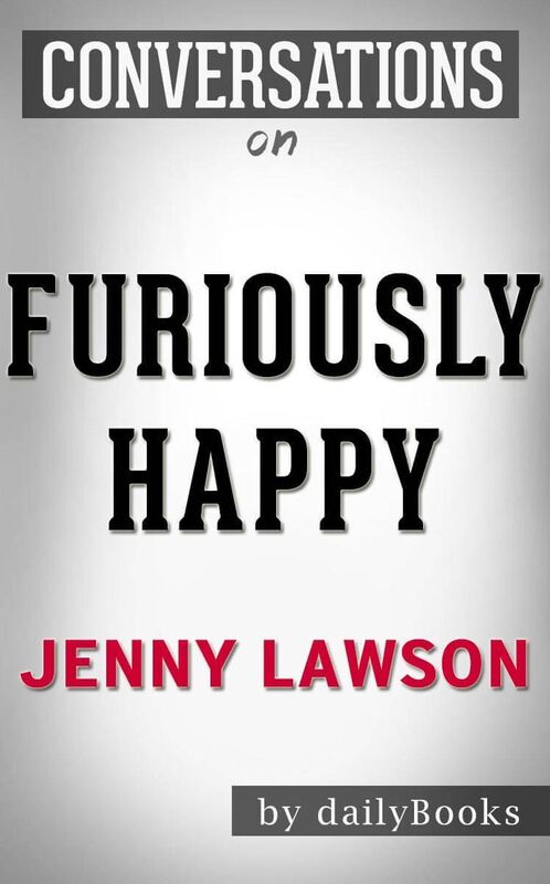 Conversation Starters Furiously Happy by Jenny Lawson